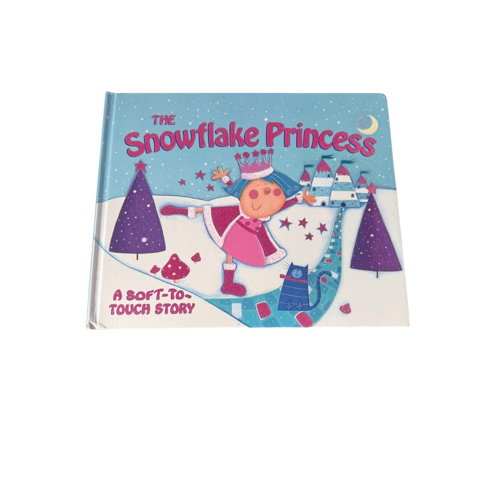 The Snowflake Princess A Soft-To-Touch Story Nicola Baxter Hardcover Book 2006